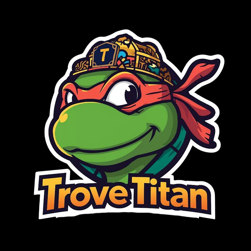 Trove Titan
